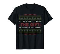 ITS ME I AM The Gift Youre Welcome Christmas Humor T-Shirt