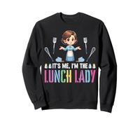 It's Me I'm the Lunch Lady - Funny School Lunch Lady Gifts Sweatshirt