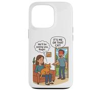 "It's Me Or The Cat" Funny Cat Mom Breakup Humor Case for iPhone 13 Pro