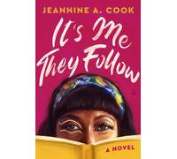 It's Me They Follow : A Novel