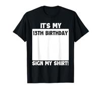 It's My 13th Birthday Sign My 13 Bday Party T-Shirt