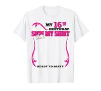 It's My 16th Birthday girl Sign My Shirt Bday T-Shirt