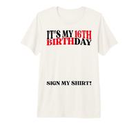 It's My 16th Birthday Party Sign My Premium T-Shirt