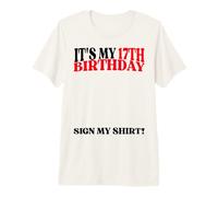 It's My 17th Birthday Sign My Premium T-Shirt