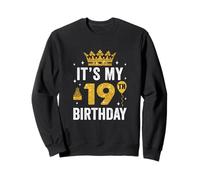 It's My 19Th Birthday Idea For 19 Years Old Man And Woman Sweatshirt