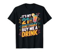 It's My 21st Birthday Buy Me A Drink Funny T-Shirt