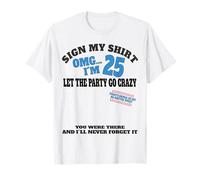It's My 25th Birthday Men boy Sign My Shirt Bday T-Shirt