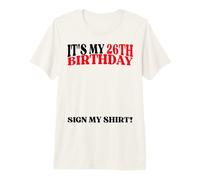 It's My 26th Birthday Party Sign My Premium T-Shirt