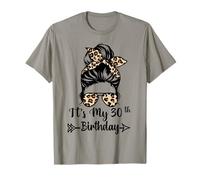 It's My 30th Birthday Happy 30 Years Old Messy Bun Leopard T-Shirt