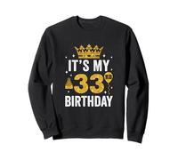 It's My 33Rd Birthday Idea For 33 Years Old Man And Woman Sweatshirt