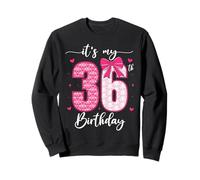 It's My 36th Birthday Funny Girls 36 Year Old Bday Party Bow Sweatshirt