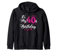 It's My 40th Birthday Forty Years Old Girl Zip Hoodie
