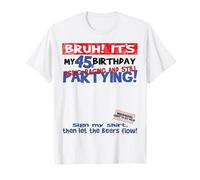 It's My 45th Birthday Men boy Sign My Shirt Bday T-Shirt