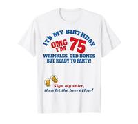 It's My 75th Birthday Men boy Sign My Shirt Bday T-Shirt