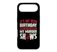 It's My 95th Birthday Now Let Me Watch My Murder Shows Case for iPhone Air