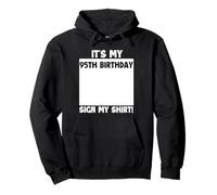 It's My 95th Birthday Sign My 95 Bday Party Pullover Hoodie