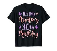 It's My Auntie's 30th Birthday Butterfly Happy 30 Years Old T-Shirt