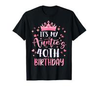It's My Auntie's 40th Birthday Pink Happy 40 Years Old T-Shirt
