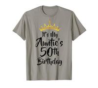 It's My Auntie's 50th Birthday Crown Happy 50 Years Old T-Shirt