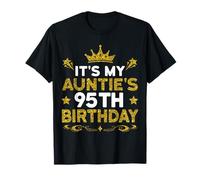 It's My Auntie's 95th Birthday Happy Birthday 95 Years Old T-Shirt