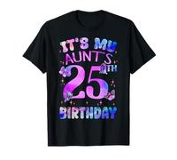 It's My Aunt's 25th Birthday Butterfly Happy 25 Years Old T-Shirt