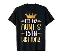 It's My Aunt's 75th Birthday Happy 75 Years Old T-Shirt