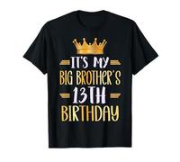 It's My Big Brother's 13th Birthday Happy 13 Years Old T-Shirt