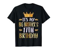It's My Big Brother's 17th Birthday Happy 17 Years Old T-Shirt