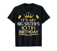 It's My Big Sister's 10th Birthday Happy 10 Years Old T-Shirt