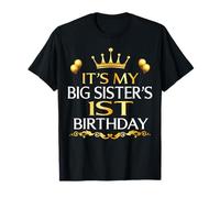 It's My Big Sister's 1st Birthday Happy 1 Years Old T-Shirt