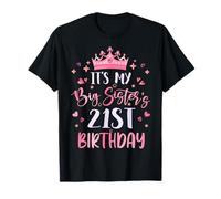 It's My Big Sister's 21st Birthday Pink Happy 21 Years Old T-Shirt