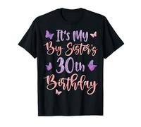 It's My Big Sister's 30th Birthday Butterfly 30 Years Old T-Shirt