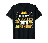 It's My Big Sister's 35th Birthday Happy 35 Years Old T-Shirt