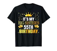 It's My Big Sister's 55th Birthday Happy 55 Years Old T-Shirt