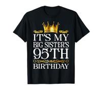 It's My Big Sister's 95th Birthday Happy 95 Years Old T-Shirt