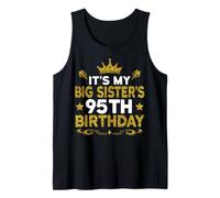 It's My Big Sister's 95th Birthday Happy 95 Years Old Tank Top