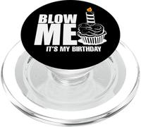 It's My Birthday Blow Me Cake Joke Funny Gift PopSockets PopGrip for MagSafe
