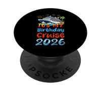 It's My Birthday Cruise 2026 Family Vacation Trip Cruising PopSockets Adhesive PopGrip