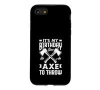 It's My Birthday Give Me An Axe To Throw Birthday Case for iPhone SE (2020) / 7/8