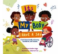 It's My Body: I Have a Say