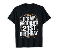 It's My Brother's 21st Birthday Fun Celebration Party Family T-Shirt