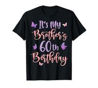 It's My Brother's 60th Birthday Butterfly Happy 60 Years Old T-Shirt