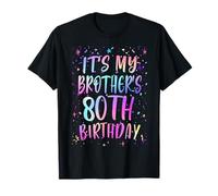 It's My Brother's 80th Birthday Colorful Happy 80 Years Old T-Shirt