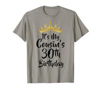It's My Cousin's 30th Birthday Crown Happy 30 Years Old T-Shirt