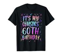 It's My Cousin's 60th Birthday Colorful Happy 60 Years Old T-Shirt