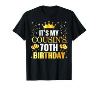 It's My Cousin's 70th Birthday Happy Birthday 70 Years Old T-Shirt