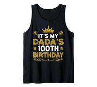 It's My Dada's 100th Birthday Happy Birthday 100 Years Old Tank Top