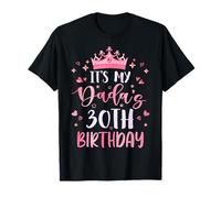 It's My Dada's 30th Birthday Pink Happy 30 Years Old T-Shirt