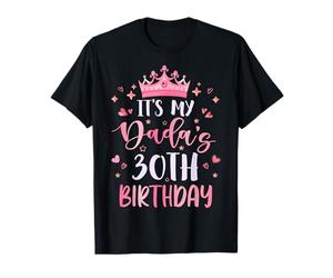 It's My Dada's 30th Birthday Pink Happy 30 Years Old T-Shirt