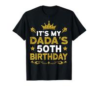 It's My Dada's 50th Birthday Happy Birthday 50 Years Old T-Shirt